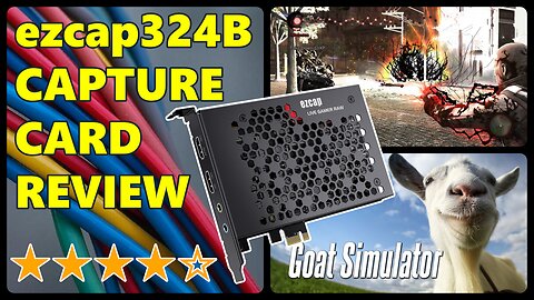 ezcap324B Capture Card Review