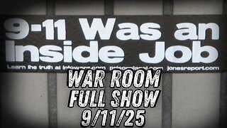 War Room THURSDAY FULL SHOW 9/11/25