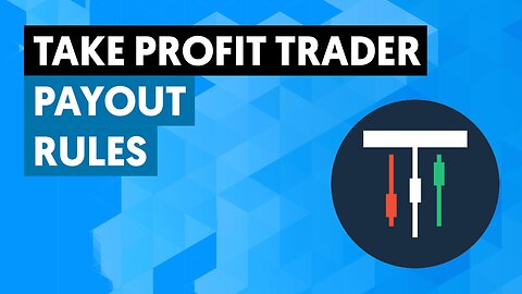 Take Profit Trader Payout Rules - How To Withdraw