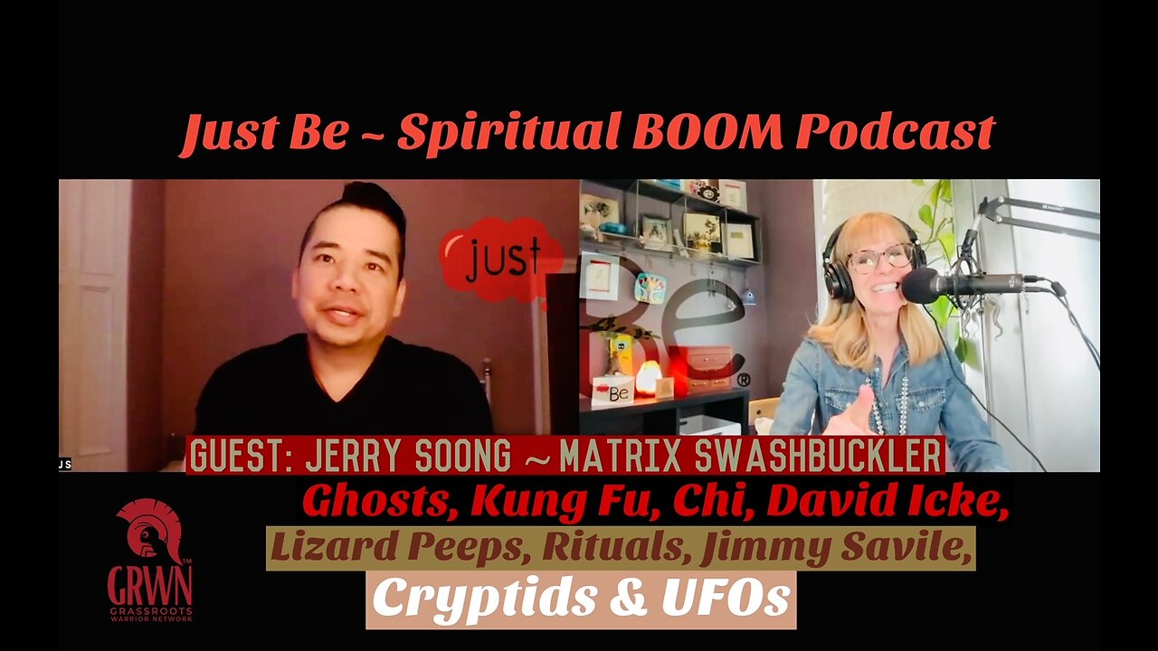 Just Be~SpBOOM: Jerry S~Matrix Swashbuckler: Ghosts/Kung Fu/David Icke/Jimmy Savile/Cryptids
