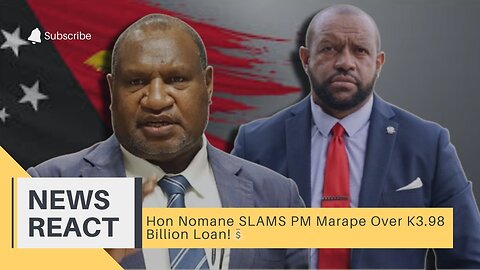 Hon. Nomane Strikes Back at PM Marape Over K3.98 Billion Loan!