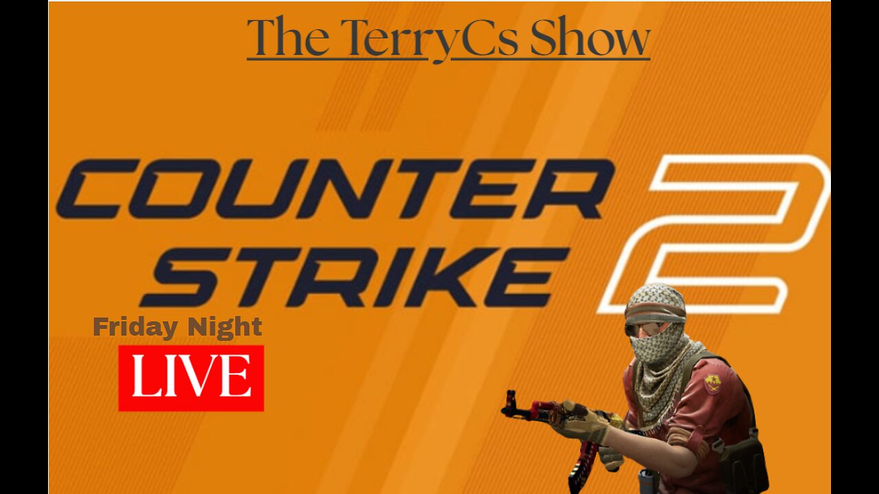 Friday Night #CS2 LIVE with TerryCS