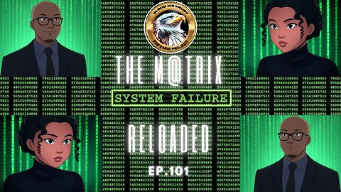 Ep. 101 – The M@trix Reloaded: Reset the Matrix - Femcel Fury Unleashed!