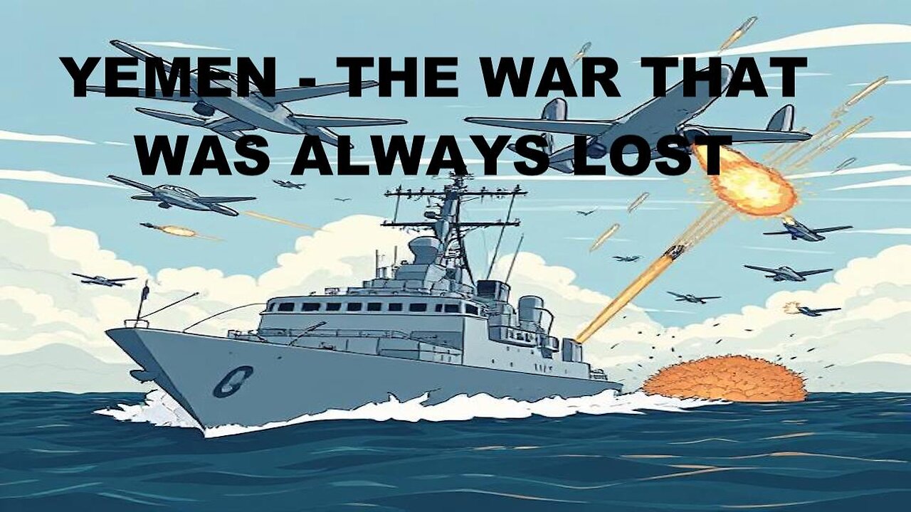 YEMEN - THE WAR THAT WAS ALWAYS LOST