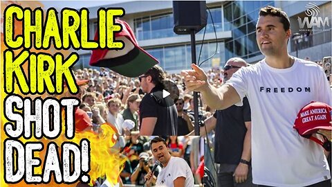 BREAKING: CHARLIE KIRK SHOT DEAD! - Beware Of Manufactured Crisis To Come!