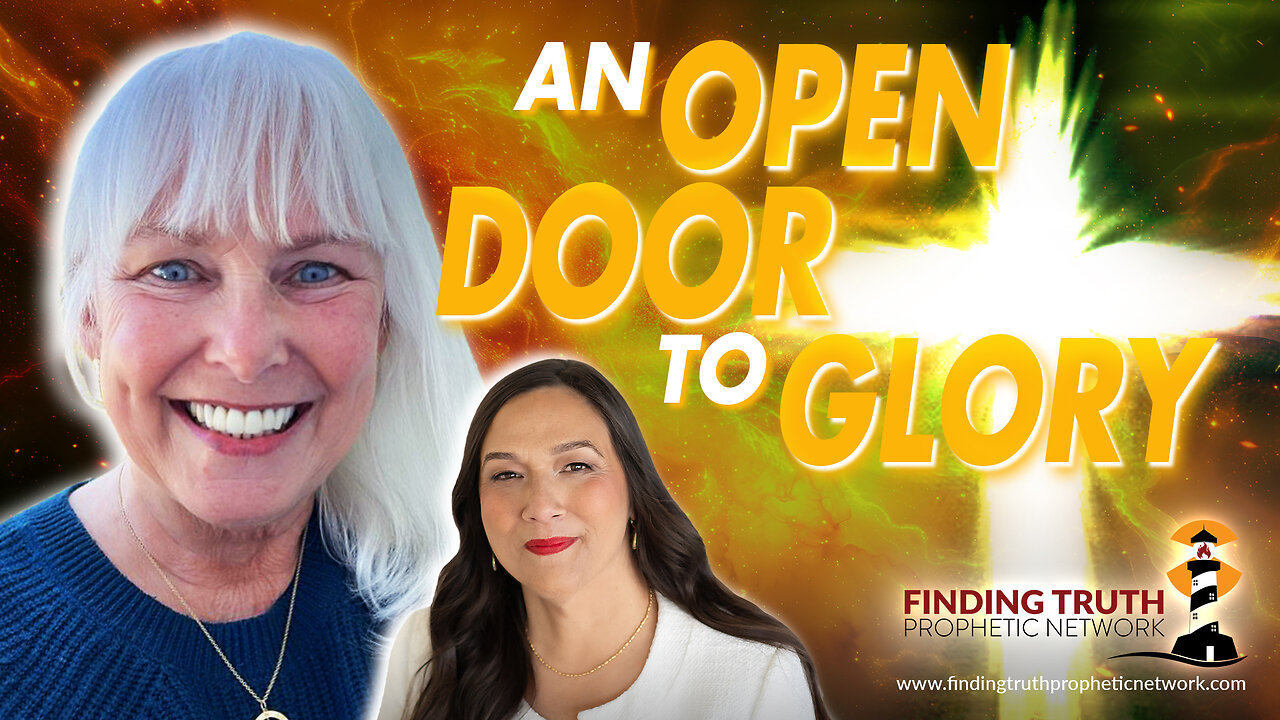 An Open Door to Step Into the Glory