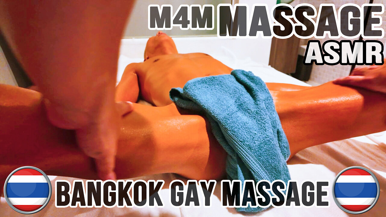 Massage ASMR 4K | Bangkok Gay Massage / Thailand