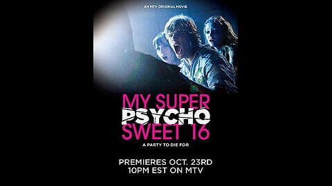 My Super Psycho Sweet 16