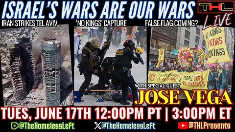 Israel is FORCING us into War with Iran, 'No Kings' Billionaire CAPTURE, Taking on the US of Zionism w JOSE VEGA, 'Anonymous' Reveals FALSE FLAG Event Coming w co-host JAY SCOTT | THL LIVE Tues, June 17th 12pm PDT