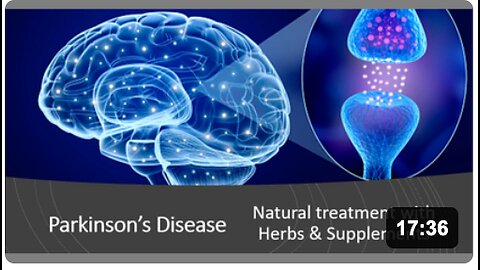 Parkinson's Disease - Herbal & Natural Treatment