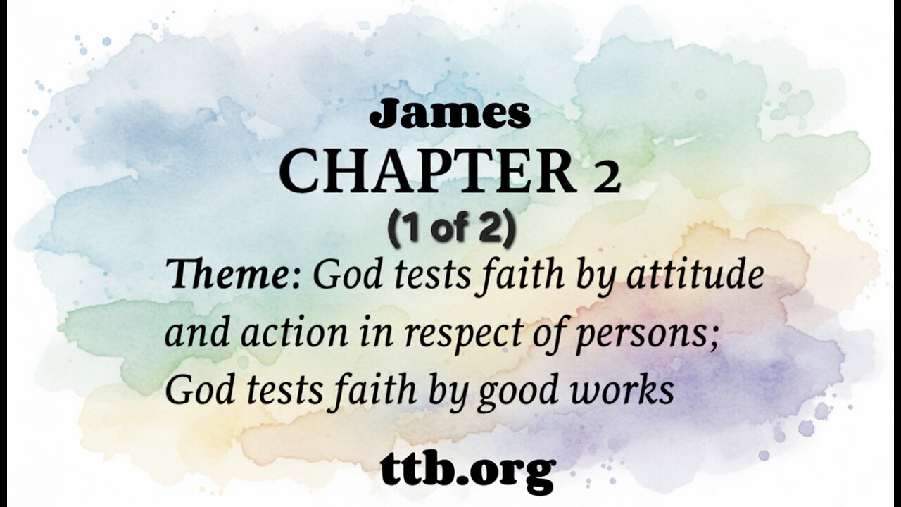 James Chapter 2 (Bible Study) (1 of 2)