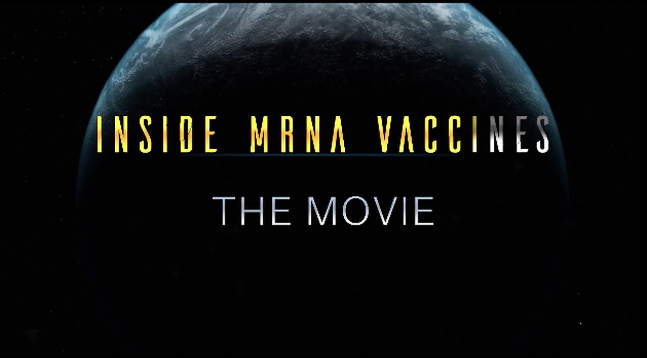 INSIDE MRNA VACCINES – THE MOVIE