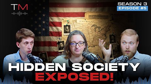 America's Secret Beginnings - Part 3 Hidden Society Exposed | Truth Matters