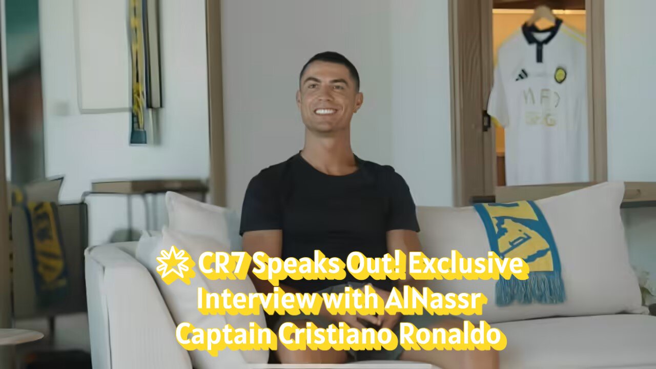 🌟 CR7 Speaks Out! Exclusive Interview with AlNassr Captain Cristiano Ronaldo