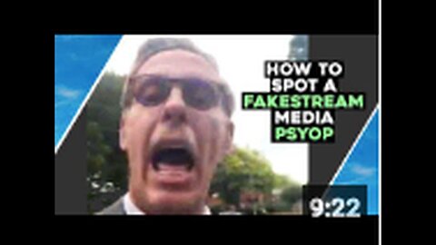 "Identifying Fakestream Media PSYOP Tactics: Part 2"
