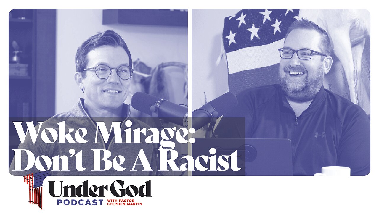0128 | Woke Mirage: Don't Be A Racist