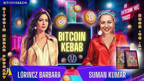 Reclaiming Sovereignty: The Humanity of Bitcoin with Suman Kumar
