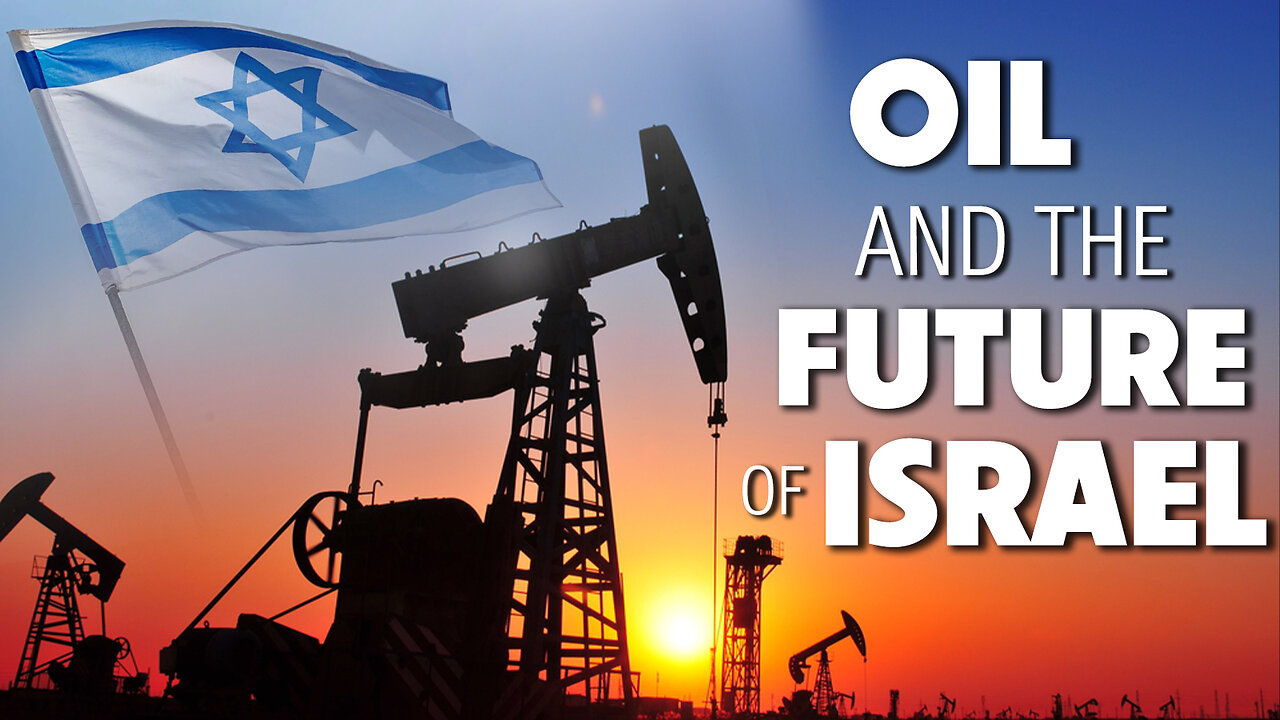 Oil and the Future of Israel 09/01/2025