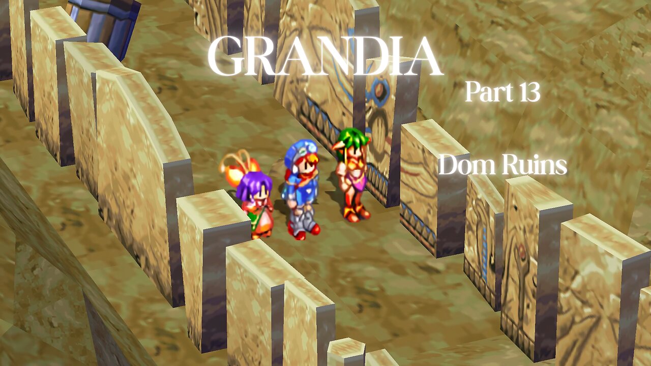 Grandia Part 13 - Dom Ruins