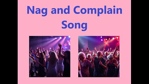 Nag and Complain (Song)