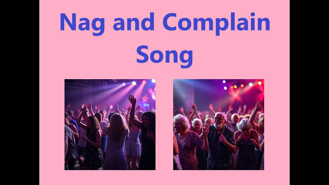 Nag and Complain (Song)