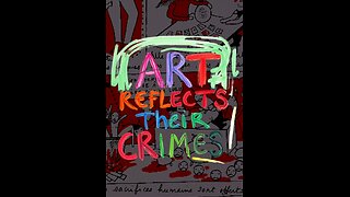 ART REFLECTS THEIR CRIMES