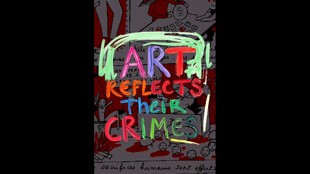 ART REFLECTS THEIR CRIMES