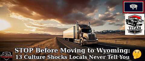 STOP Before Moving to Wyoming (13 Culture Shocks Locals Never Tell You)