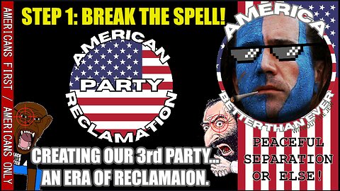 CREATING OUR 3rd PARTY... AN ERA OF RECLAMATION.