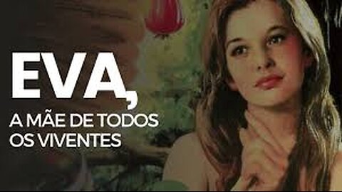 Eva, a primeira mulher.
