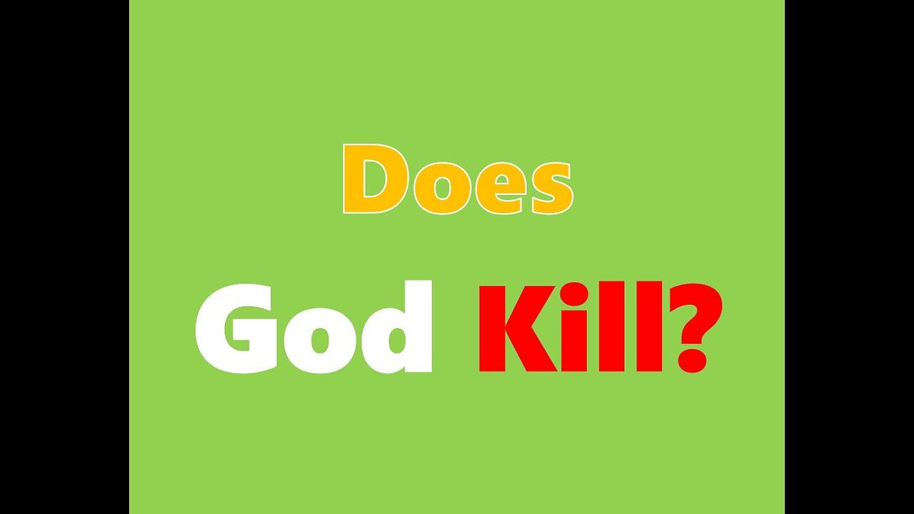 Does God Kill?