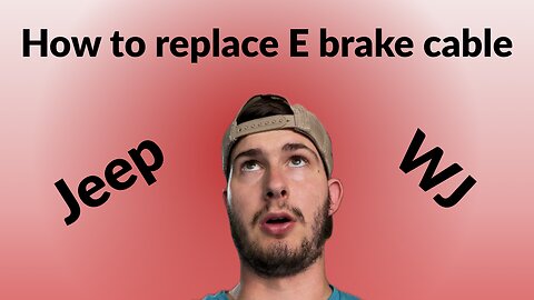 How to replace E brake cable on Jeep WJ
