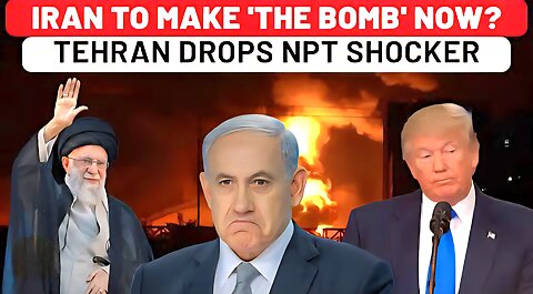 Nuclear Bomb in Just 15 Days After NPT Exit Iran Drops Most Explosive Statement After US Strikes