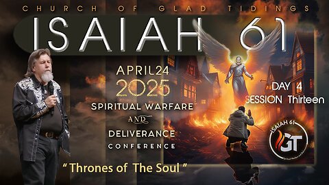 Day 4 | Session 13 | ISAIAH 61 | April 24, 2025