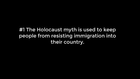 The Holocaust Myth: Used By Jews To Keep People From Resisting Immigration & Invasion Agenda