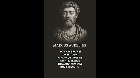 Marcus Aurelius Reveals Where True Strength Comes From