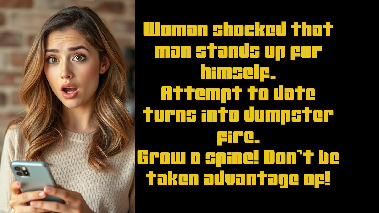 Woman scares off potential date by demanding dinner.