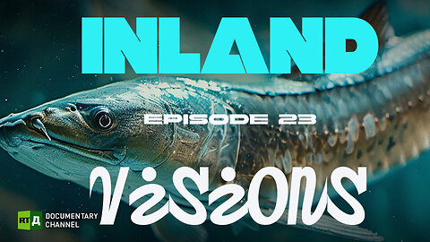 Inland Visions. Episode 23 | RT Documentary