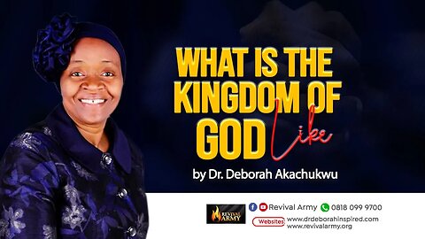 WHAT IS THE KINGDOM OF GOD LIKE