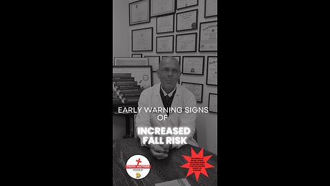 Fall risk starts long before the fall.