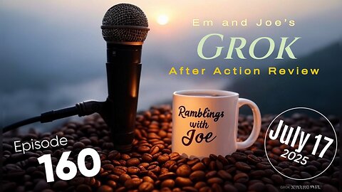 Ramblings with Joe 160