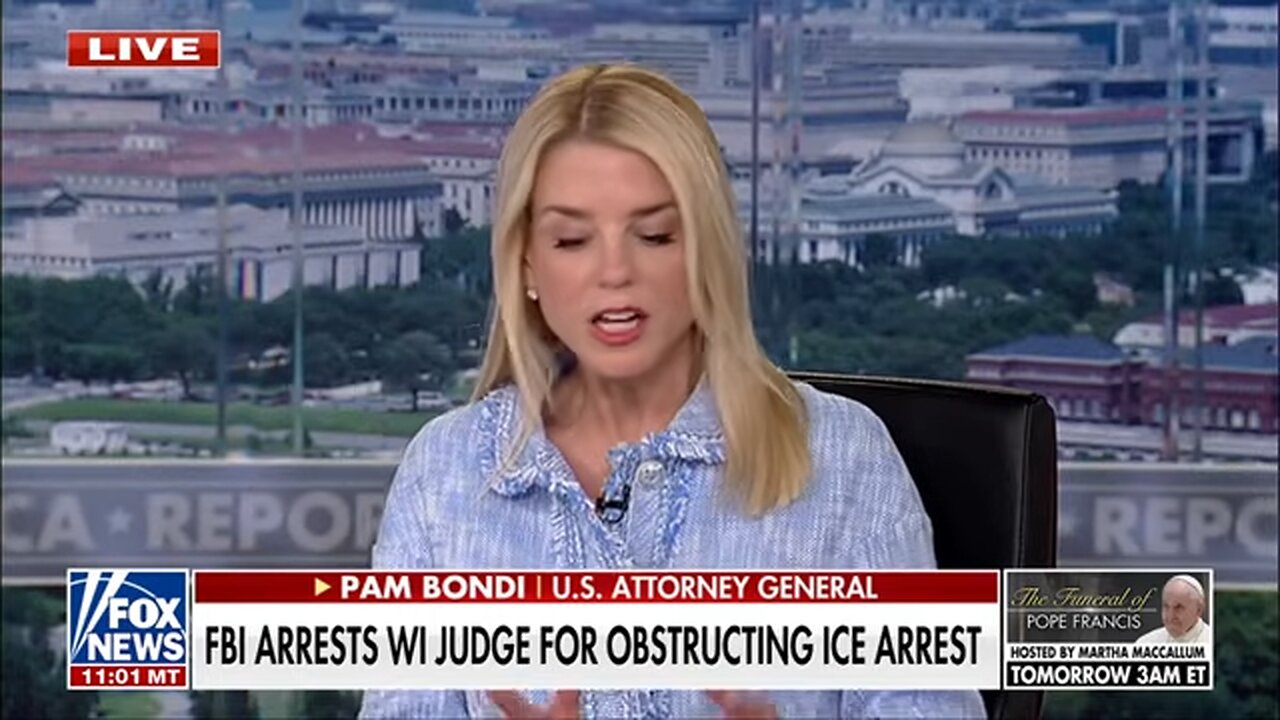 Pam Bondi details judge's actions before arrest: 'Can't make this up'