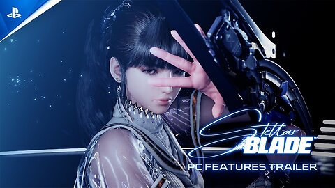 Stellar Blade - PC Features Trailer PC Games
