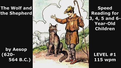 The Wolf & The Shepherd - Aesop - Teach 3, 4, 5 and 6 Year-Old Kids to SPEED READ. Step-By-Step. NOW