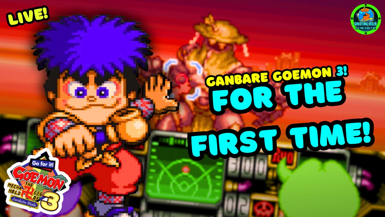 LET'S PLAY FOR THE FIRST TIME - Ganbare Goemon 3 - The Mecha Leg Hold of Jurokube #live #playthrough