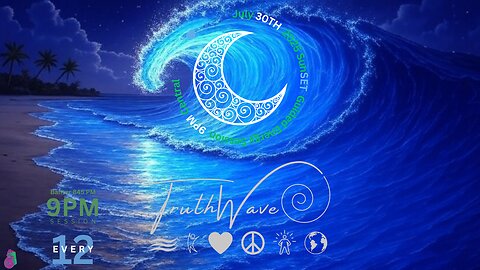 TruthWave : SunSET Energy Session - July 30TH 2025