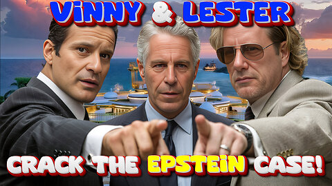 Vinny & Lester Crack The Epstein Case! He’s Still Alive! Dead Man’s Bank Account Still Operating!