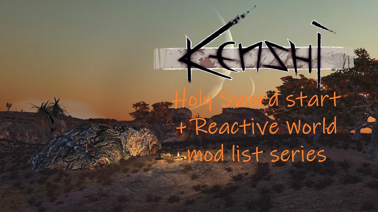 Ep 2: Holy Sword start + Reactive World mod list. Building an elite 8 man squad