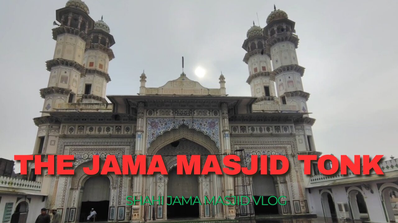 shahi jama masjid Tonk Rajasthan
