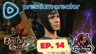 Baldur's Gate 3 Ep. 14 W/ CTG & XAYRICO | Something After...WHO KNOWS?!?!?